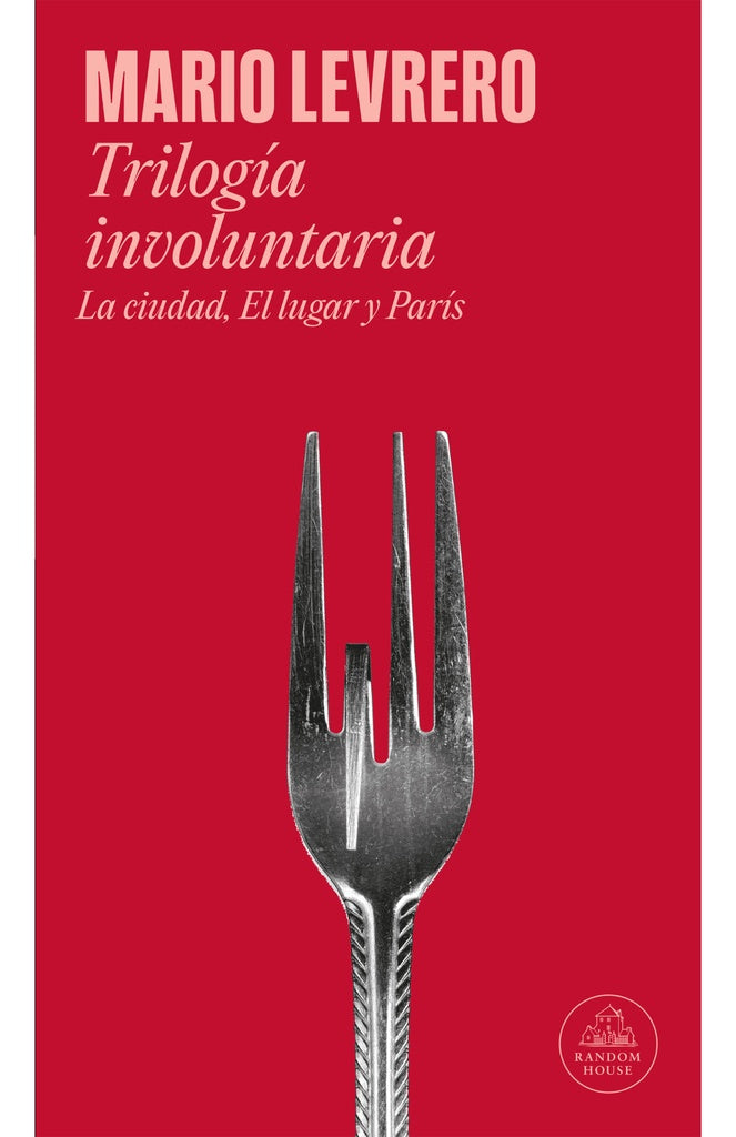 TRILOGIA INVOLUNTARIA..* | Mario Levrero