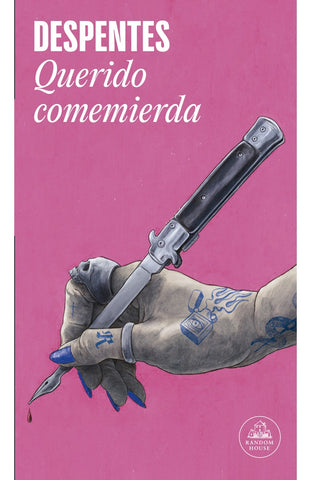 QUERIDO COMEMIERDA.. | Virginie Despentes