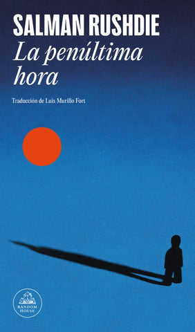LA PENÚLTIMA HORA | Salman Rushdie