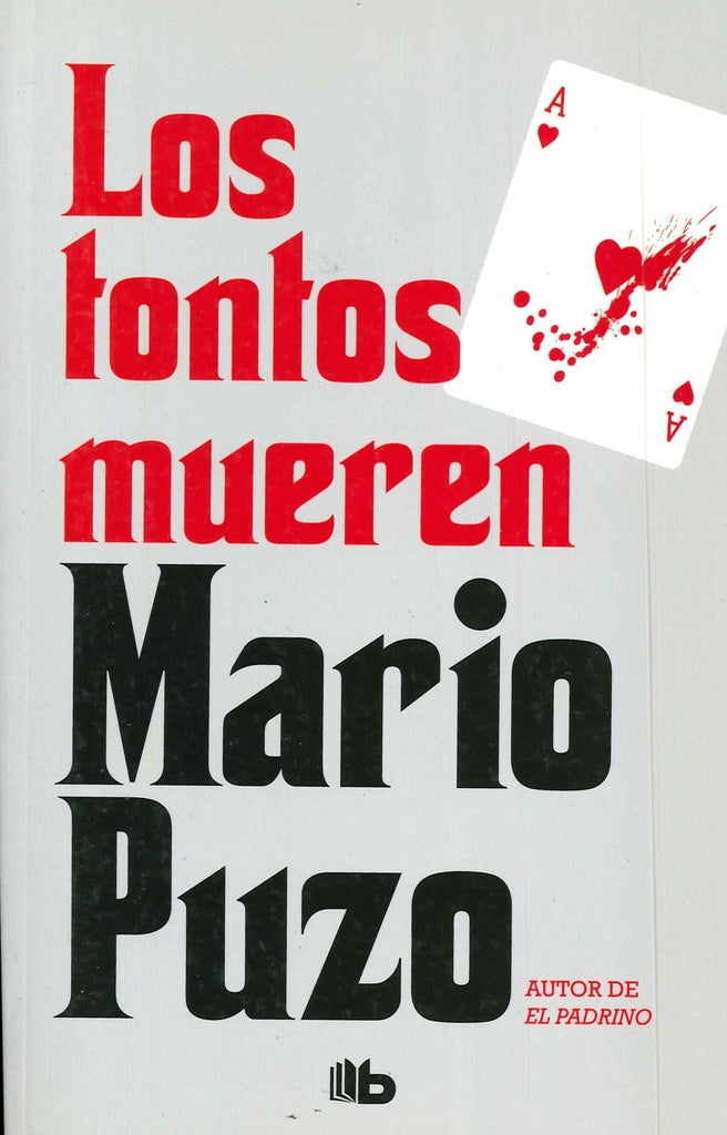 LOS TONTOS MUEREN | Mario Puzo