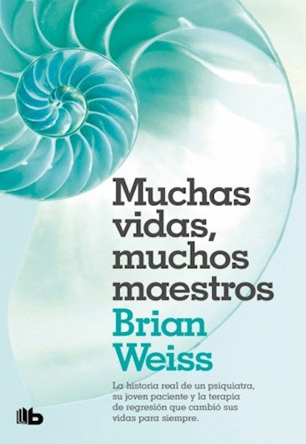 MUCHAS VIDAS MUCHOS MAESTROS*.. | BRIAN WEISS