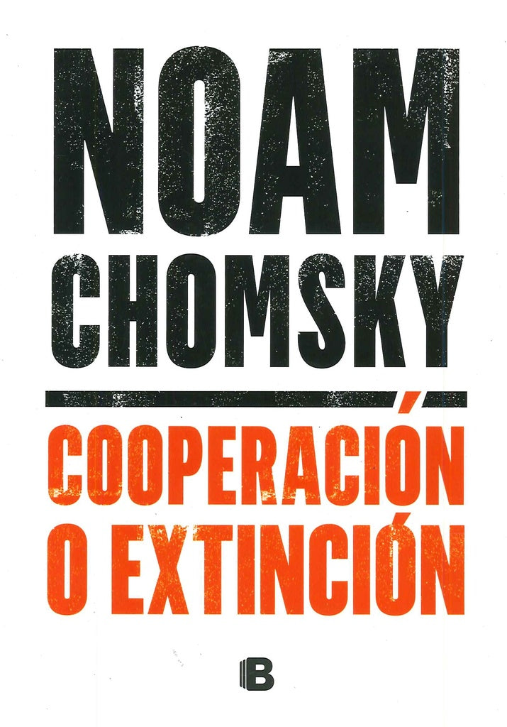 COOPERACION O EXTINCION* | CHOMSKY NOAM