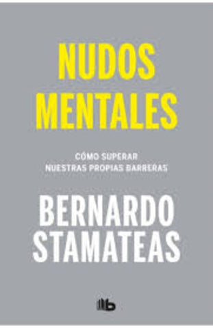 NUDOS MENTALES* | Bernando Stamateas