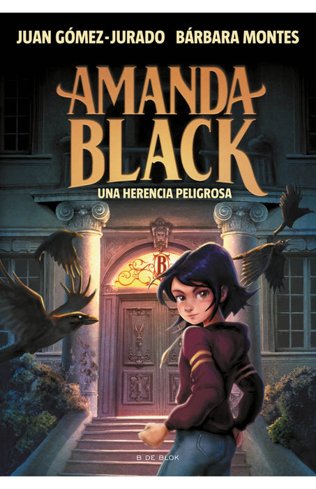 UNA HERENCIA PELIGROSA - AMANDA BLACK 1.. | Juan Gómez-Jurado