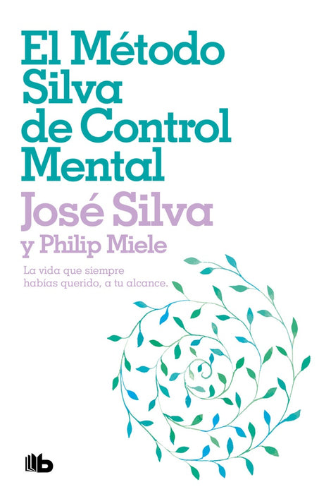 EL METODO SILVA DE CONTROL METAL.. | Jose Silva