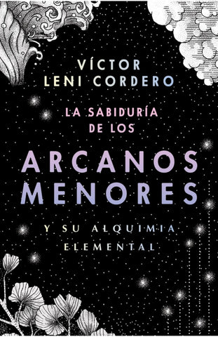 LA SABIDURÍA DE LOS ARCANOS MENORES Y SU ALQUIMIA ELEMENTAL.. | Víctor Leni Cordero