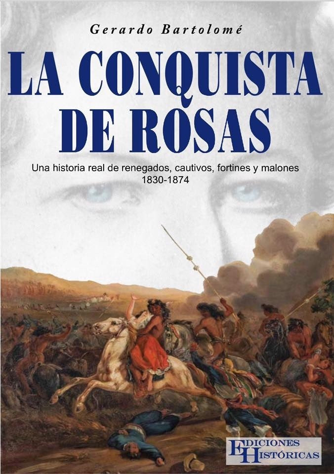 La conquista de Rosas | Gerardo Bartolome