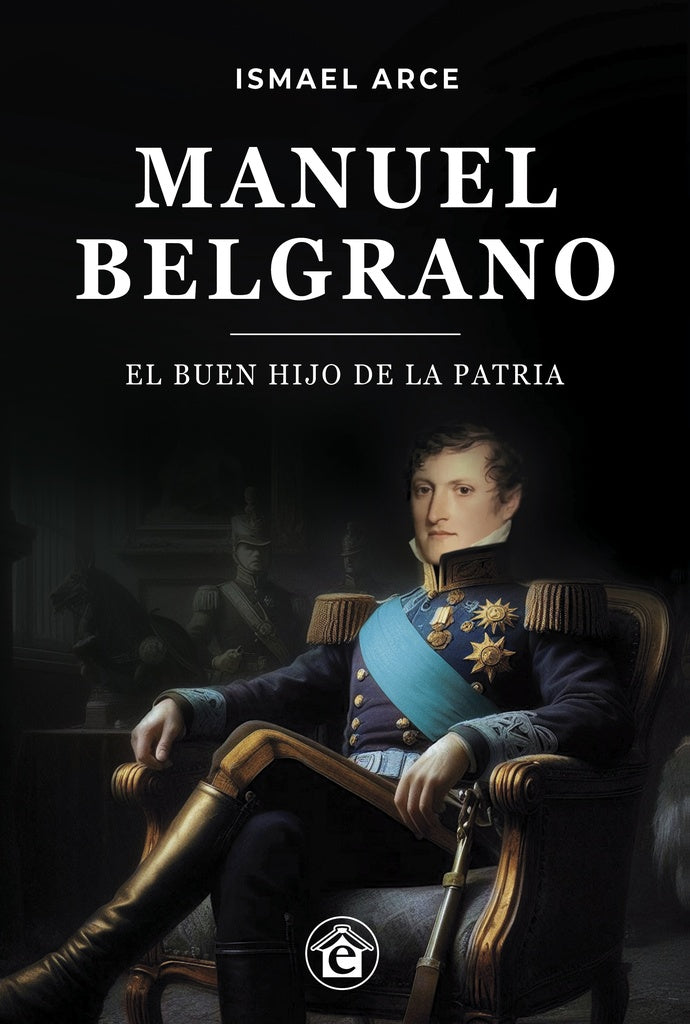 Manuel Belgrano | Ismael Arce