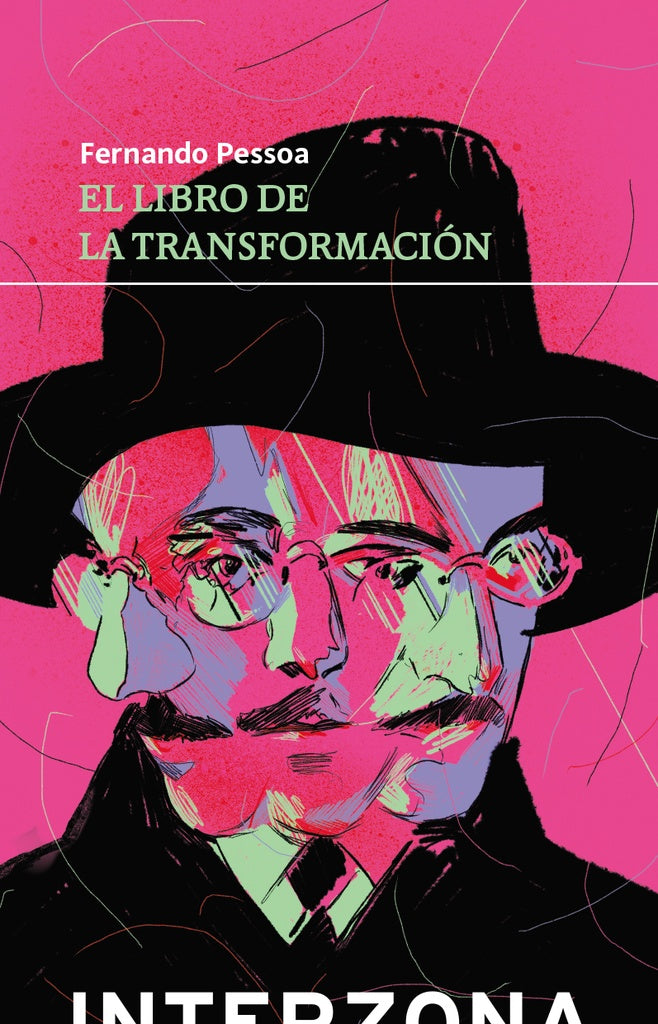 EL LIBRO DE LA TRANSFORMACIÓN.. | Fernando Pessoa