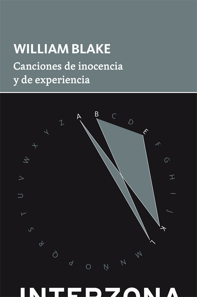 CANCIONES DE INOCENCIA Y DE EXPERIENCIA | William Blake