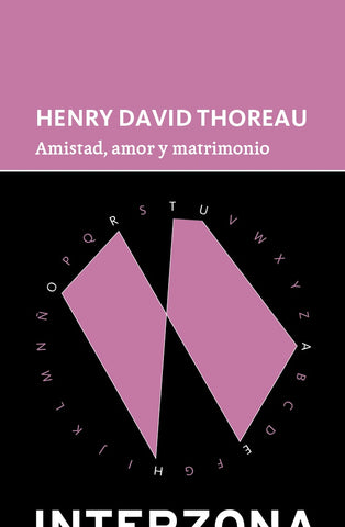 AMOR Y MATRIMONIO AMISTAD.. | HENRY DAVID THOREAU