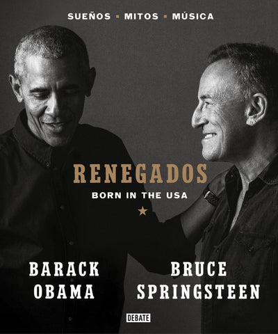 RENEGADOS. BORN IN THE USA.. | Barack Obama