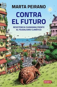 CONTRA EL FUTURO*.. | Marta  Peirano