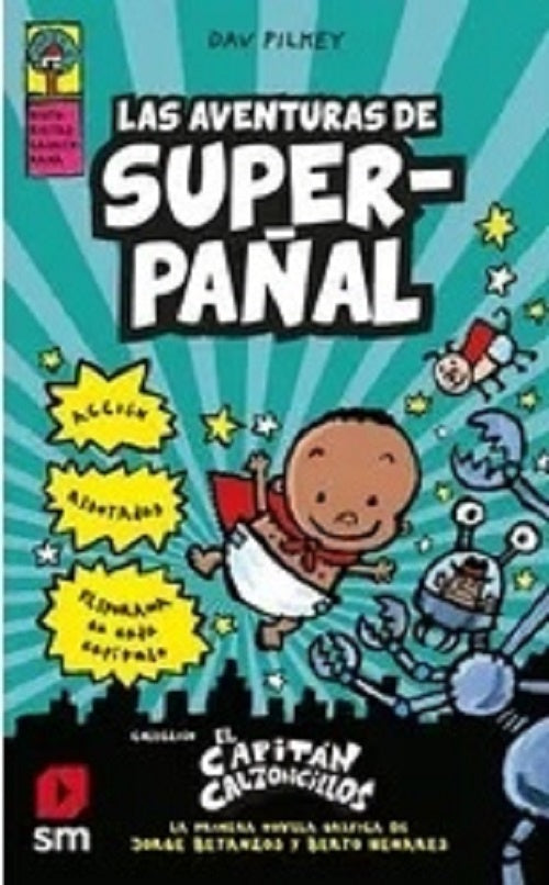LAS AVENTURAS DE SUPER PAÑAL | Dav Pilkey