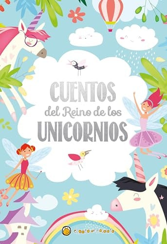 CUENTOS DEL REINO DE LOS UNICORNIOS*..