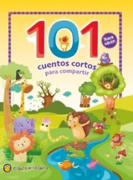 101 CUENTOS CORTOS PARA COMPARTIR*