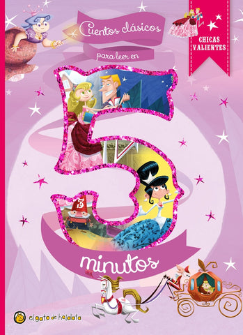 CUENTS CLASICOS EN 5 MINUTOS : CHICAS VALIENTES  | sin autor