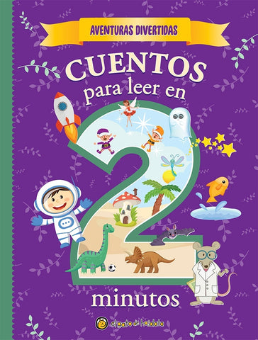 AVENTURAS DIVERTIDAS. CUENTOS PARA LEER EN 2 MINUTOS*