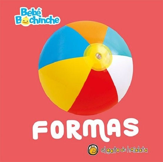 BEBÉ BOCHINCHE - FORMAS
