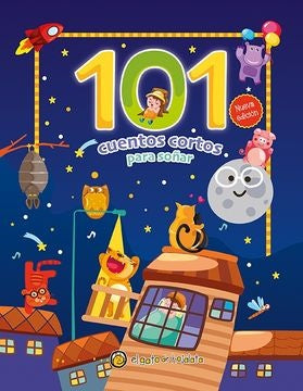 101 CUENTOS CORTOS PARA SOÑAR..