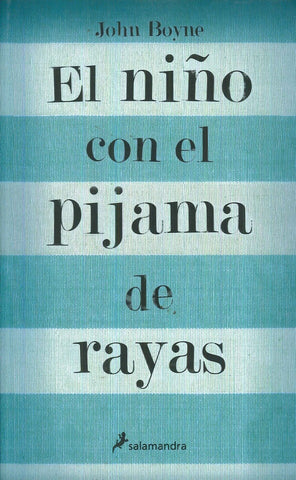 EL NIÑO CON EL PIJAMA DE RAYAS*.. | John  Boyne