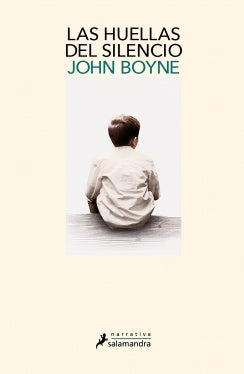 LAS HUELLAS DEL SILENCIO*.. | John  Boyne