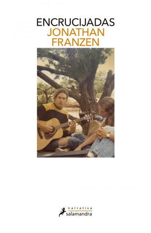 ENCRUCIJADAS* | Jonathan Franzen
