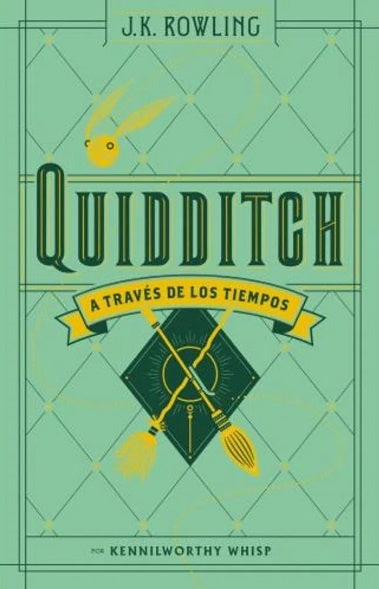 QUIDDITCH A TRAVÉS DE LOS TIEMPOS.. | J. K. Rowling