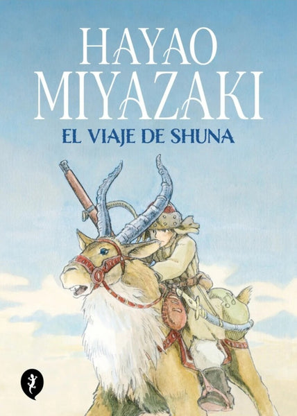 EL VIAJE DE SHUNA.. | HAYAO MIYAZAKI