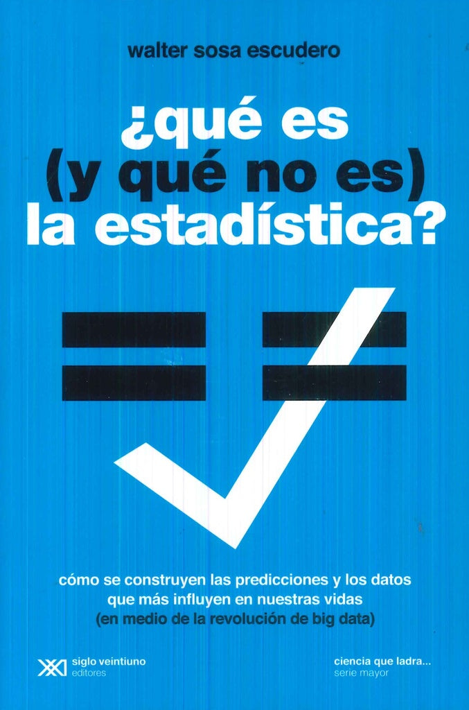 ¿QUE ES Y QUE NO ES ESTADISTICA? .. |   Walter Sosa Escudero
