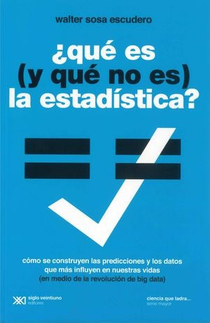 ¿QUE ES Y QUE NO ES ESTADISTICA? .. |   Walter Sosa Escudero