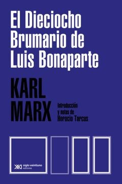 EL dieciocho Brumario de Luis Bonaparte | Karl Marx
