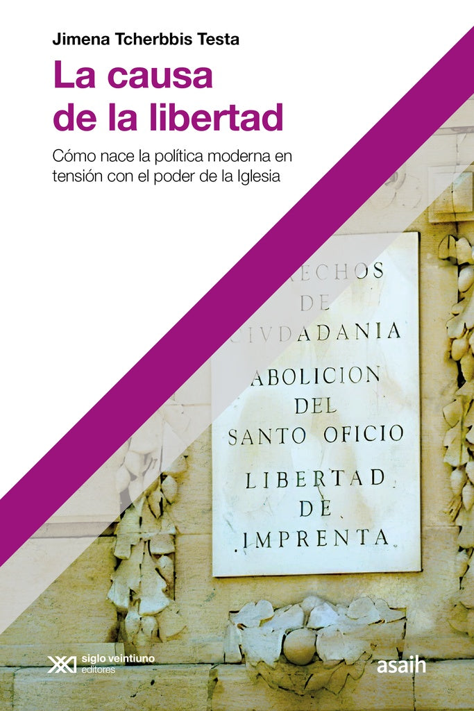 LA CAUSA DE LA LIBERTAD.. | JIMENA  TCHERBBIS TESTA