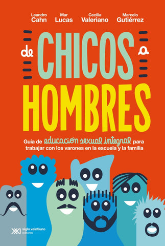 De chicos a hombres | Leandro Cahn