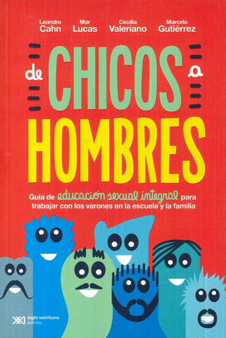 De chicos a hombres | Leandro Cahn