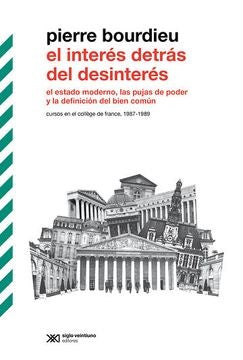 EL INTERES DETRAS DEL DESINTERES.. | Pierre Bourdieu