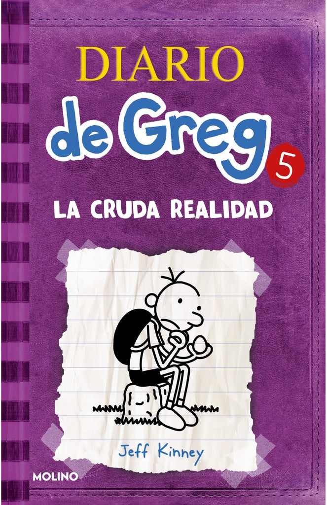 DIARIO DE GREG 5. LA CRUDA REALIDAD (RUSTICA)*.. | Jeff Kinney