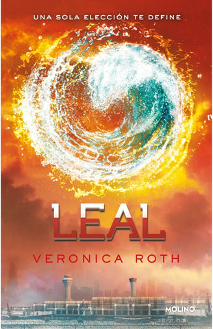 LEAL (DIVERGENTE 3)*.. | Verónica  Roth
