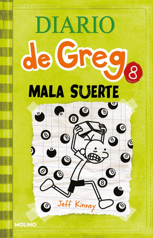DIARIO DE GREG 8 MALA SUERTE*.. | Jeff Kinney