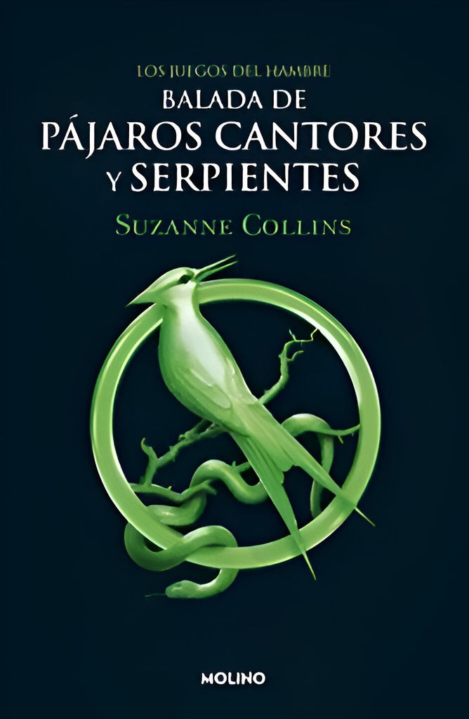 LA BALADA DE PAJAROS CANTORES Y SERPIENTES.. | Suzane  Collins
