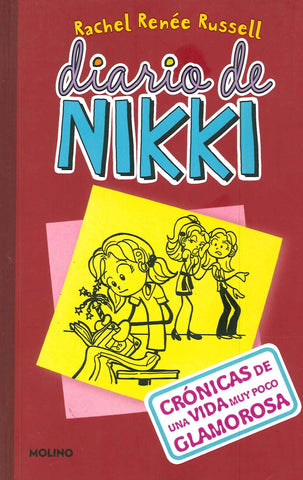 DIARIO DE NIKKI 1: CRÓNICAS DE UNA VIDA MUY POCO GLAMOROSA*.. | rachel renée russell