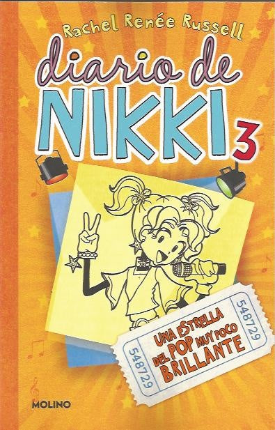 DIARIO DE NIKKI 3: UNA ESTRELLA DEL POP MUY POCO BRILLANTE*.. | rachel renée russell