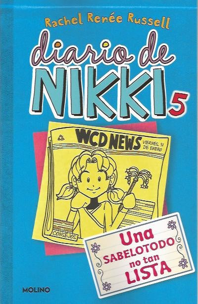 DIARIO DE NIKKI 5: UNA SABELOTODO NO TAN LISTA*.. | rachel renée russell