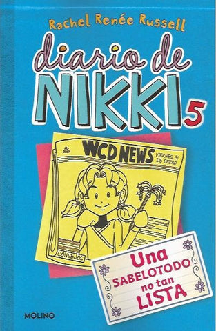 DIARIO DE NIKKI 5: UNA SABELOTODO NO TAN LISTA*.. | rachel renée russell
