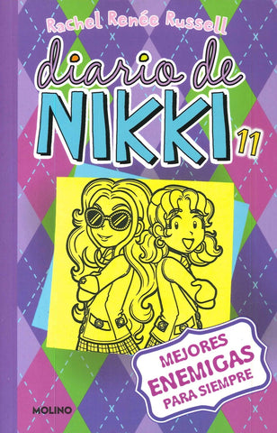 DIARIO DE NIKKI 11: MEJORES ENEMIGAS PARA SIEMPRE* | rachel renée russell