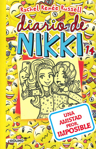 DIARIO DE NIKKI 14: UNA AMISTAD PEOR IMPOSIBLE*.. | rachel renée russell