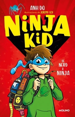 NINJA KID 1. DE NERD A NINJA *.. | Anh Do