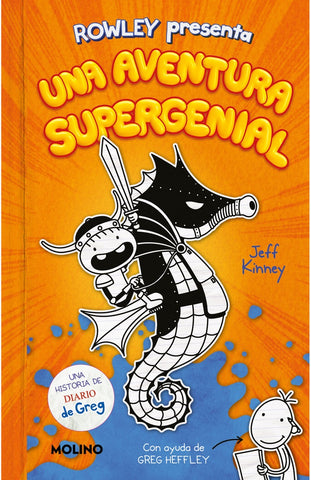 ROWLEY PRESENTA : UNA AVENTURA SUPERGENIAL*.. | Jeff Kinney