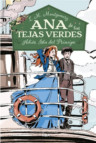 ANA DE LAS TEJAS VERDES 5. ADIÓS, ISLA DEL PRÍNCIPE.. | L.M. Montgomery