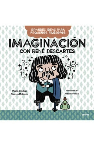 Imaginación con René  Descartes  | Duane Armitage
